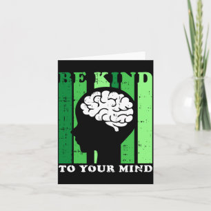 Be Kind To Mind Mental Health Awareness Therapist Card