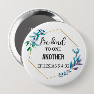 Be Kind to One Another 10 Cm Round Badge