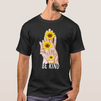 Be Kind To One Another Positive Message With Hands T-Shirt