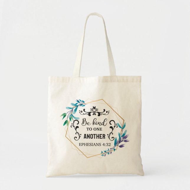Be Kind to One Another Tote Bag (Front)