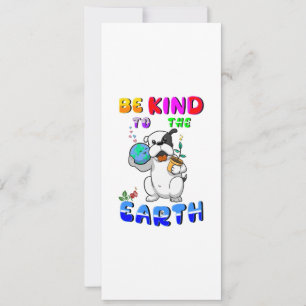 Be Kind To The Earth