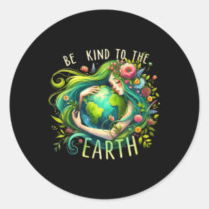 Be Kind To The Earth Mother Nature Earth Day Earth Classic Round Sticker