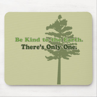 Be Kind to the Earth Mouse Mat
