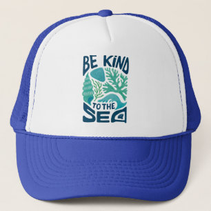Be Kind to the Sea – Ocean Conservation Eco Design Trucker Hat