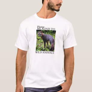 BE KIND TO WILD ANIMALS T-Shirt