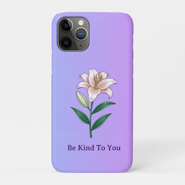 Be Kind To You Lily Self-Care Phone Case (Back)