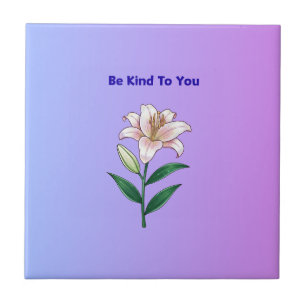Be Kind To You Lily Self-Care  Tile