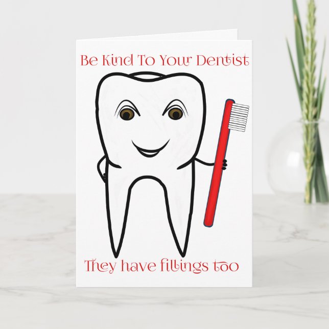 Be Kind To Your Dentist Funny Holiday Card (Front)