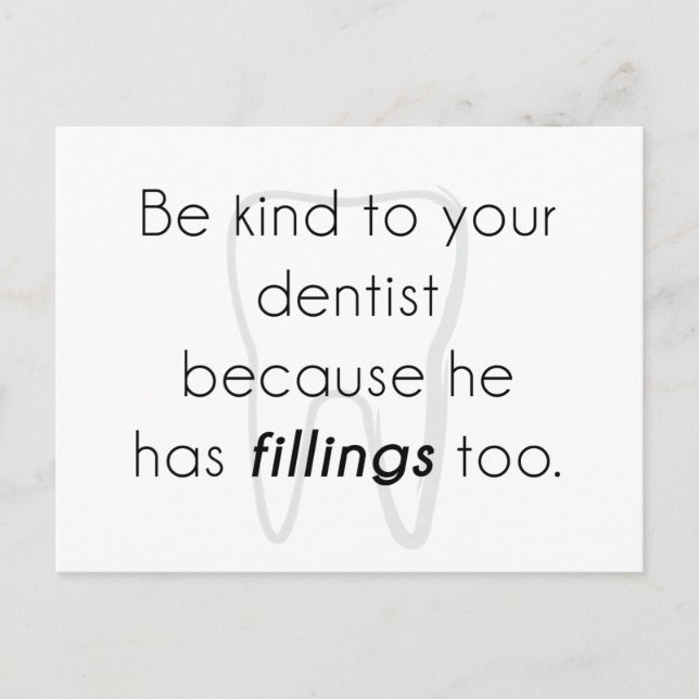 Be kind to your dentist! postcard (Front)
