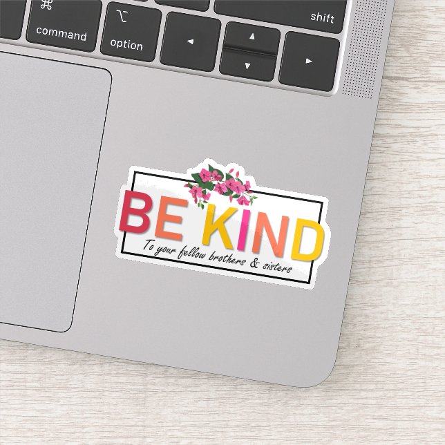 Be Kind to Your Fellow Brothers & Sisters (Detail)