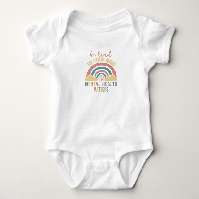 Be Kind to Your Mind Baby Bodysuit (Front)
