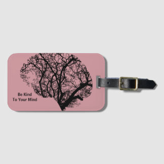 Be Kind to Your Mind Brain Luggage Tag