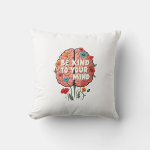 be kind to your mind cushion