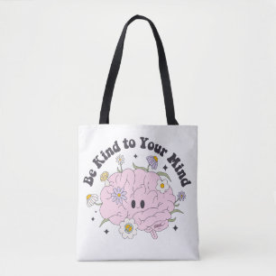 Be Kind To Your Mind Cute Brain Design Tote Bag