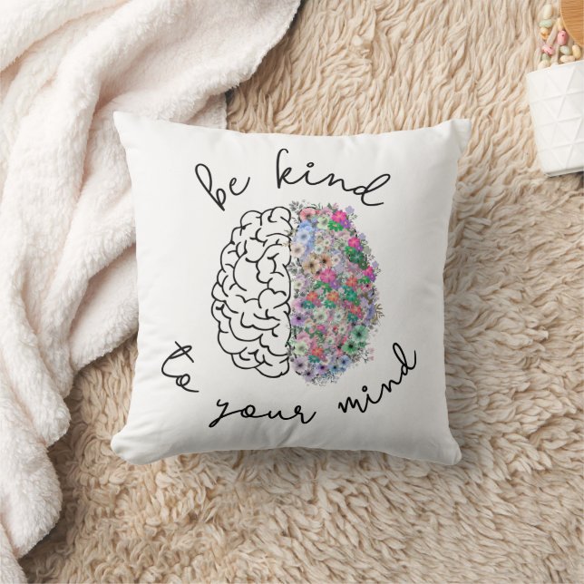 Be Kind To Your Mind Floral Brain Mental Health Cushion (Blanket)