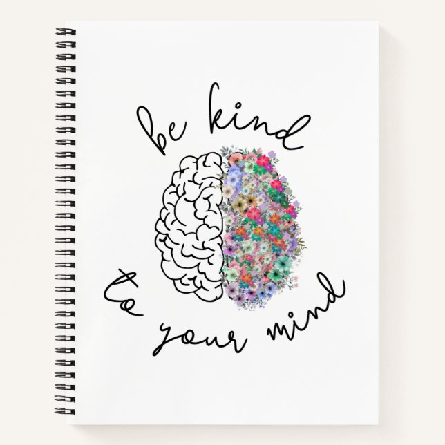 Be Kind To Your Mind Floral Brain Mental Health Notebook (Front)