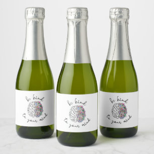 Be Kind To Your Mind Floral Brain Mental Health Sparkling Wine Label