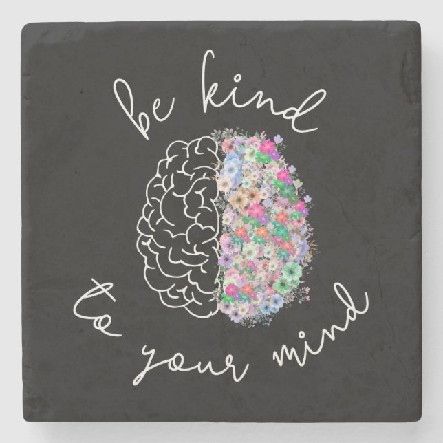 Be Kind To Your Mind Floral Brain Mental Health Stone Coaster (Front)