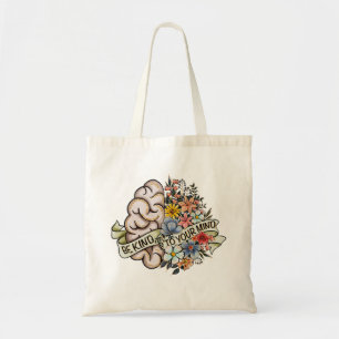 Be Kind To Your Mind, Floral Brain Mental Health Tote Bag