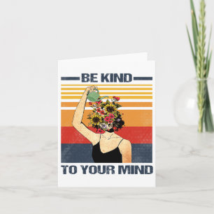 Be Kind To Your Mind For Mental Health Awareness  Card
