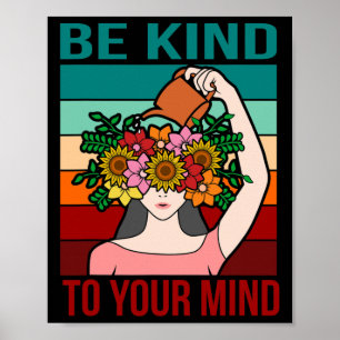Be Kind To Your Mind Happy Mental Health Awareness Poster