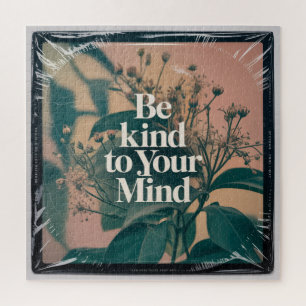 Be Kind To Your Mind Jigsaw Puzzle