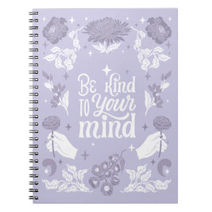 "Be Kind to Your Mind" Journal
