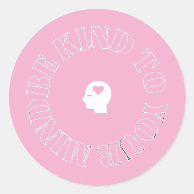 Be Kind to Your Mind Light Pink Circle Sticker   (Front)