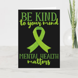 Be Kind To Your Mind Mental Health Awareness 3  Card