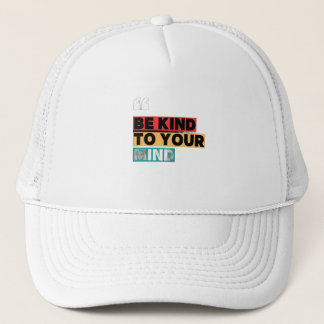 Be Kind to Your Mind – Mental Health Awareness Cap