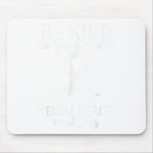 Be Kind To Your Mind Mental Health Awareness Green Mouse Mat