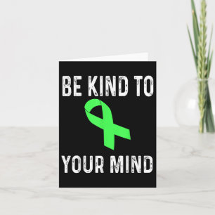 Be Kind To Your Mind Mental Health Awareness Shirt Card