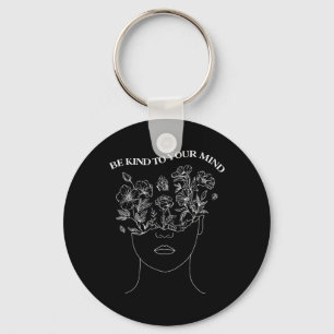 Be Kind To Your Mind Mental Health Occupational Th Key Ring