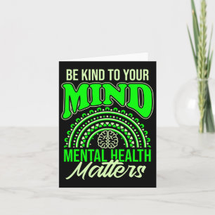 Be Kind To Your Mind Mental Health Problems Awaren Card