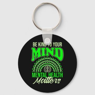 Be Kind To Your Mind Mental Health S Awareness  Key Ring