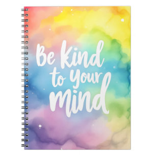 Be Kind to Your Mind Notebook