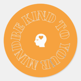 Be Kind to Your Mind Orange Circle Sticker