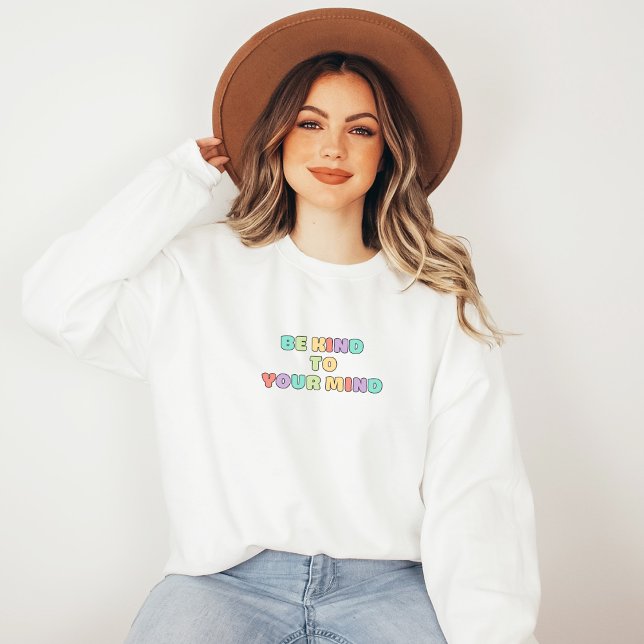 Be Kind to Your mind | Quote Koni Peach Candy  Sweatshirt (Be Kind to Your Mind Sweatshirt | Quote Koni Peach Candy | Aesthetic Sweater)