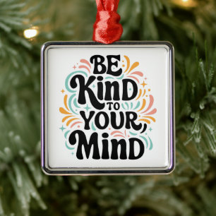 Be kind to your mind retro groovy self love metal tree decoration