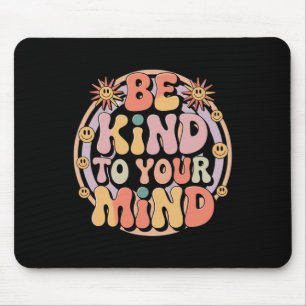 Be Kind To Your Mind Retro Mental Health Awareness Mouse Mat