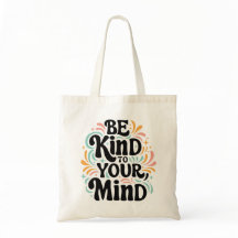 Be kind to your mind