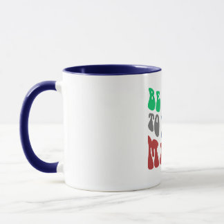 BE KIND TO YOUR MIND - Wavy Colourful Font Mug