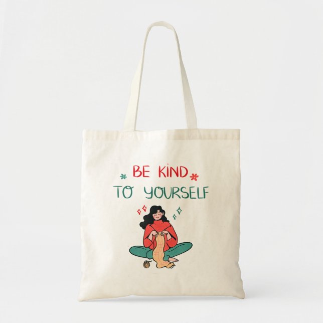 Be Kind To Yourself Inspiration Self Love  Tote Bag (Front)