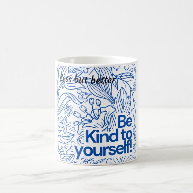 ✨ "Be Kind to Yourself" – Minimalist Motivational  Coffee Mug (Center)