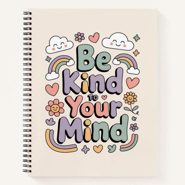 Be Kind to Yourself, Motivational, Inspirational Notebook (Front)