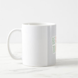 Be Kind To Yourself Mug - Mental Health Self Care