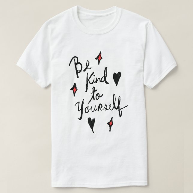 Be Kind to Yourself – Self Care Typography Design T-Shirt (Design Front)
