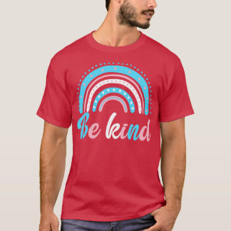 Be Kind Transgender Pride Rainbow  T-Shirt