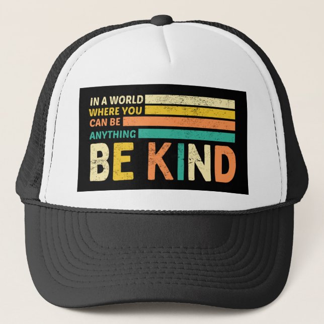Be Kind Trucker Hat (Front)