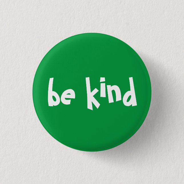 Be Kind Typography Green White Button (Front)